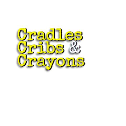Cradles Cribs & Crayons